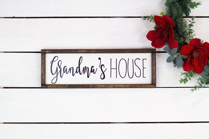 Grandma's House, wood sign