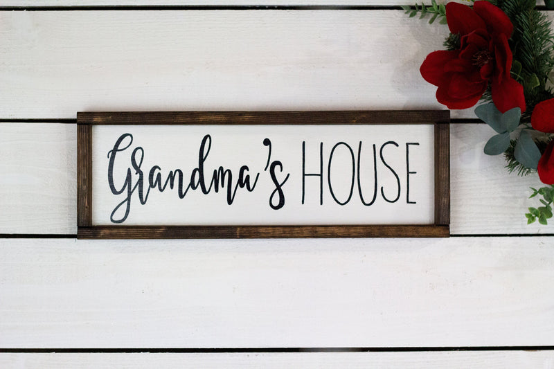 Grandma's House, wood sign